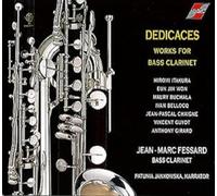 Dedicaces-Works for Bass Clarinet