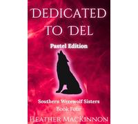 Dedicated to Del: Special Pastel Color Edition