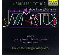 Dedicated To Diz: Slide Hampton & The Jazz Masters