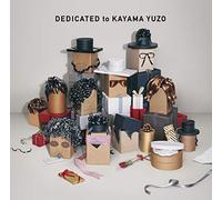 DEDICATED to KAYAMA YUZO