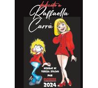 Dedicato a Raffaella Carrà