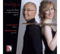 Giottoli & D'Aniello – Dedicatoria : Musique pour flûte espagnole du XXe siècle – Stradivarius
