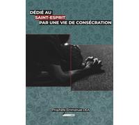 DÉDIÉ AU SAINT ESPRIT PAR UNE VIE DE CONSÉCRATION