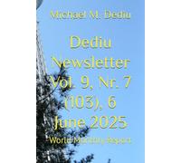 Dediu Newsletter Vol. 9, Nr. 7 (103), 6 June 2025: World Monthly Report