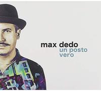 Dedo Max - Un Posto Vero [Import]