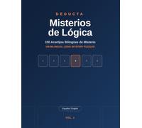 Deducta: Misterios de Lógica: 100 Bilingual Murder-Mystery Logic Puzzles for Adults - English & Español, 3 Difficulty Levels with Solutions