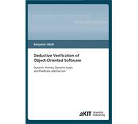 Deductive Verification Of Object-Oriented Software : Dynamic Frames, Dynamic Logic And Predicate Abstraction