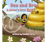 Dee and Bree a Sister's first Buzz