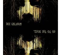 Dee Calhoun - Go to the Devil - CD - G3z
