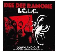 Dee Dee Ramone I.C.L.C. - Down And Out: Live At The Venue. Edinburgh. Scotland. 27 Jun 1994 - Fm Broadcast-DEE DEE RAMONE I.C.L.C.