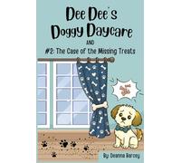 Dee Dee's Doggy Daycare: #2: The Case of the Missing Treats