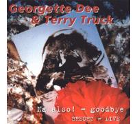 Dee,Georgette & Terr - Na Also-Goodbye-Brecht Live [Import]