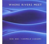 Dee, Kiki - Where Rivers Meet [Import]