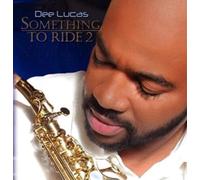 DEE LUCAS - SOMETHING TO RIDE 2