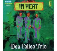 Dee Trio Felice - In Heat +3 - Remastered