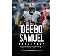 DEEBO SAMUEL BIOGRAPHY: The Inspiring Story of an NFL Powerhouse and His Journey from College Standout to San Francisco 49ers’ Star