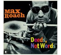 Max Roach – Deeds, Not Words – Vinyle – Édition limitée – 2 titres bonus