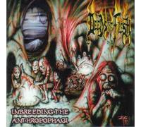 Deeds of Flesh - Inbreeding The Anthropopa. [Import]