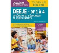 DEEJE 2025/2026 - DF 1 à 4 - Tout-en-un: Diplôme d'Etat d'éducateur de jeunes enfants (2025-2026)