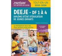 DEEJE 2025/2026 - DF 1 à 4 - Tout-en-un Diplôme d'Etat d'éducateur de jeunes enfants 2025-2026 - Daniela Lévy - Dunod - broché - Scolaire / Universitaire