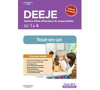 DEEJE - DC 1 à 4 - Préparation complète pour réussir sa formation - Conforme à la réforme: Diplôme d'Etat d'Educateur de jeunes enfants
