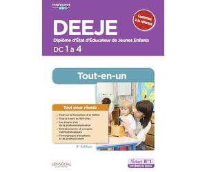 DEEJE - DC 1 à 4 - Préparation complète pour réussir sa formation - Conforme à la réforme: Diplôme d'Etat d'Educateur de jeunes enfants