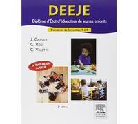 DEEJE. Diplôme d'État d'éducateur de jeunes enfants: Domaines de formation 1 à 4