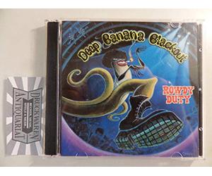 Deep Banana Blackout - Rowdy Duty