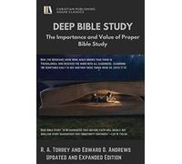 DEEP Bible STUDY: The Importance and Value of Proper Bible Study