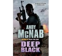 Deep Black: (Nick Stone Thriller 7)