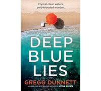 Deep Blue Lies: The BRAND NEW thriller from a number-one bestselling author