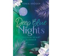 Deep Blue Nights- Broken Heart Summer: Gefühlvolle New-Adult-Romance mit traumhaftem Hawaii-Setting | hochwertig veredelt und mit limitiertem Page Overlay