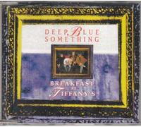 Deep Blue Something - Breakfast at Tiffany's [Import]