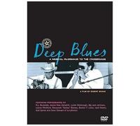 Deep Blues: A Musical Pilgrimage To The Crossroads