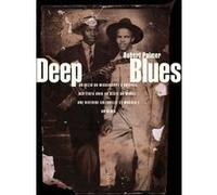 Deep Blues Robert Palmer (Auteur), Olivier Borre (Traduction), Dario Rudy (Traduction)