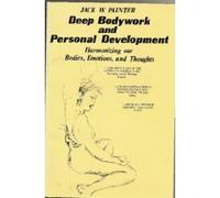 Deep Bodywork and Personal Development