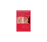 Deep Brain Stimulation In Neurological And Psychiatric Disorders