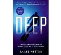 Deep by James Nestor James Nestor (Auteur)