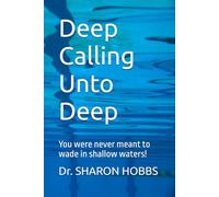 Deep Calling Unto Deep: You were never meant to wade in shallow waters!