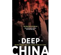 Deep China: The Moral Life of the Person