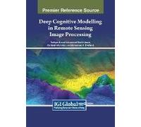 Deep Cognitive Modelling In Remote Sensing Image Processing