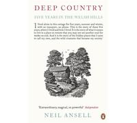 Deep Country: Five Years in the Welsh Hills