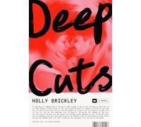 Deep Cuts: A Novel