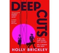 Deep cuts Holly Brickley (Auteur)