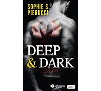 Deep & Dark