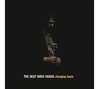 Deep Dark Woods - Changing Faces [Import]