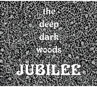 Deep Dark Woods – Jubilee – CD