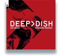Deep Dish - Say Hello (Paramida Remixes)