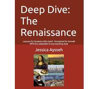 Deep Dive: The Renaissance: Lessons for Students Who Spell - formatted for Soma® RPM but adaptable to any teaching style