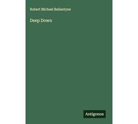 Deep Down